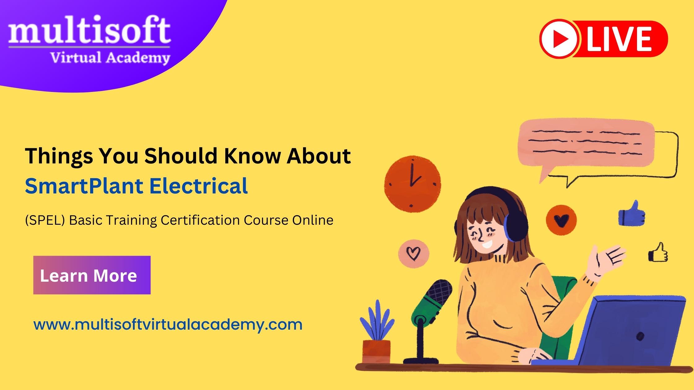 Things You Should Know About SmartPlant Electrical (SPEL) Basic Training Certification Course Online
